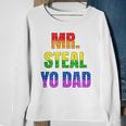 Mens Mister Steal Your Dad Gay Pride Jokes Sweatshirt Gifts for Old Women