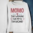 Momo Grandma Gift Momo The Woman The Myth The Legend Sweatshirt Gifts for Old Women