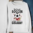 My Favorite Soccer Player Calls Me Grammy Flower Gift Sweatshirt Gifts for Old Women