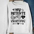 My Patients Are My Valentines 140 Trending Shirt Sweatshirt Gifts for Old Women