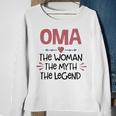 Oma Grandma Gift Oma The Woman The Myth The Legend Sweatshirt Gifts for Old Women