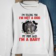 Pitbull Im Telling You Im Not A Dog 789 Shirt Sweatshirt Gifts for Old Women