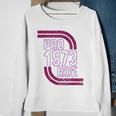 Pro Choice Womens Rights 1973 Pro 1973 Roe Pro Roe Sweatshirt Gifts for Old Women