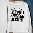 Silly Rabbit Easter Is For Jesus 852 Trending Shirt Sweatshirt Gifts for Old Women