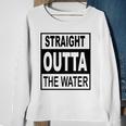 Straight Outta The Water - Christian Baptism Sweatshirt Gifts for Old Women
