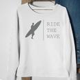 Surfing Funny Quote Ride The Wave Surfer Ocean Lover Sweatshirt Gifts for Old Women