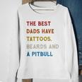 The Best Dads Have Tattoos Beards And Pitbull Vintage Retro Sweatshirt Gifts for Old Women