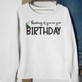 Thinking Of You On Your Birthday Sweatshirt Gifts for Old Women