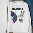 Towanda Name Gift Towanda I Am The Storm Sweatshirt Gifts for Old Women