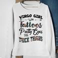 Virgo Girl Gift Virgo Girl With Tattoos Pretty Eyes And Thick Thighs Sweatshirt Gifts for Old Women