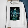 We Are All Broken 350 Trending Shirt Sweatshirt Gifts for Old Women