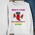 Whos Your Crawdaddy Crawfish Flag Mardi Gras Kids Men Women Sweatshirt Gifts for Old Women