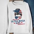 Yes Im An Ultra Maga Girl Proud Of It Usa Flag Messy Sweatshirt Gifts for Old Women