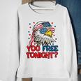 You Free Tonight Bald Eagle Mullet American Flag 4Th Of July V2 Sweatshirt Gifts for Old Women