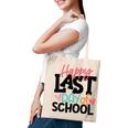 Happy Last Day Of School Funny V3 Tote Bag