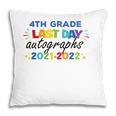 Last Day Autographs For 4Th Grade Kids And Teachers 2022 Last Day Of School Pillow