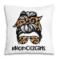 Mom Of 2 Girls Mothers Day Daughter Mom Life Messy Bun Pillow