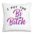 Womens I Put The Bi In Bitch Funny Bisexual Pride Flag Lgbt Gift Pillow