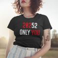 20252 Only You Funny Women T-shirt Gifts for Her