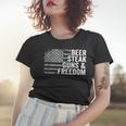 Beer Steak Guns & Freedom - 4Th July Usa Flag Drinking Bbq Women T-shirt Gifts for Her