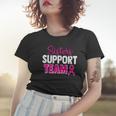 Breast Cancer Awareness Pink Ribbon Sisters Support Team Women T-shirt Gifts for Her