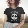 Cute As Panda Twice As Lazy Funny Bear Lovers Activists Women T-shirt Gifts for Her