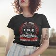 Edge Shirt Family Crest EdgeShirt Edge Clothing Edge Tshirt Edge Tshirt Gifts For The Edge Women T-shirt Gifts for Her