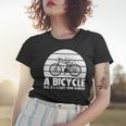 Funny Bicycle I Ride Fun Hobby Race Quote A Bicycle Ride Is A Flight From Sadness Women T-shirt Gifts for Her