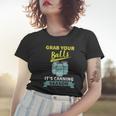 Grab Your Balls Its Canning Season Funny Saying Women T-shirt Gifts for Her