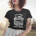 Motorcycles Dont Whine Unless 468 Shirt Women T-shirt Gifts for Her