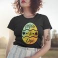 Prepare To Dye Easter Eggs Easter Day Women T-shirt Gifts for Her