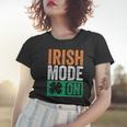 St Patricks Day Beer Drinking Ireland - Irish Mode On Women T-shirt Gifts for Her