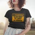 Warning Do Not Touch My Tools 198 Shirt Women T-shirt Gifts for Her