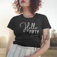 Womens 50Th Birthday Hello Fifty Hello 50 Est 1972 Women T-shirt Gifts for Her