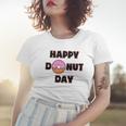 Donut Design For Women And Men - Happy Donut Day Women T-shirt Gifts for Her