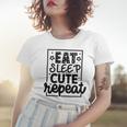 Eat Sleep Cute Repeat Graphic Design For Babys Women T-shirt Gifts for Her