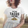 Eating Tacos For Two Women T-shirt Gifts for Her