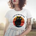 Funny Vintage Black Cat I Left My Bed For This Women T-shirt Gifts for Her