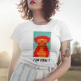 I Am Feral Coll Red Dog Women T-shirt Gifts for Her