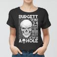 Burgett Name Gift Burgett Ive Only Met About 3 Or 4 People Women T-shirt
