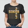Class Of 2023 Senior 2023 Graduation Or First Day Of School Women T-shirt