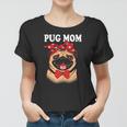 Cute Pug Mom Dogs Tee Mothers Day Dog Lovers Gifts For Women Women T-shirt Cute Pug Mom Dogs Tee Mothers Day Dog Lovers Gifts For Women Women T-shirt
