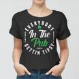 Everybody In The Pub Gettin Tipsy Women T-shirt