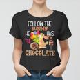 Follow The Bunny He Has Chocolate Women T-shirt