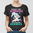 Forget The Bunnies Im Chasing Hunnies Funny Women T-shirt