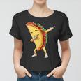 Funny Dabbing Taco Cinco De May Mexican Food Women T-shirt