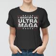 I Identify As Ultra Maga Support Great Maga King 2024 Women T-shirt