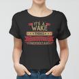 Its A Wake Thing You Wouldnt UnderstandShirt Wake Shirt Shirt For Wake Women T-shirt