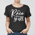 Its Race Day Yall Car Racing Funny Race Day Women T-shirt