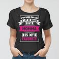 Ive Been Called A Lot Of Names But Momma Is My F Women T-shirt